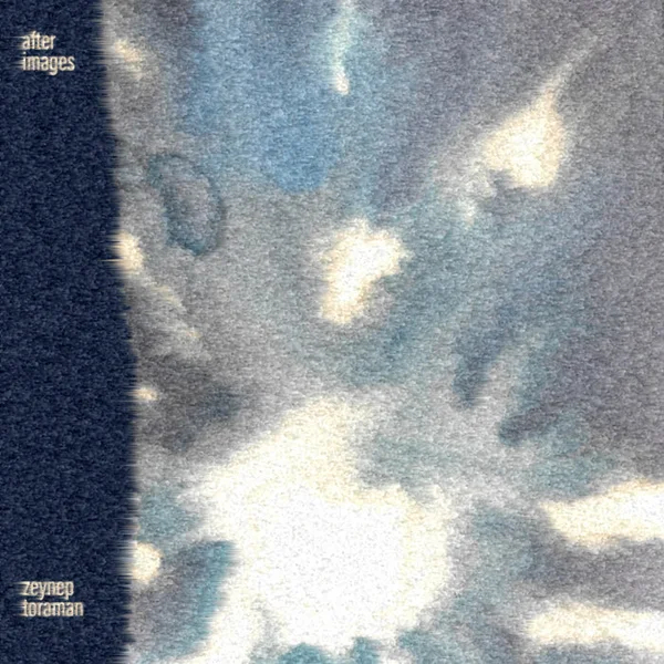 Zeynep Toraman - Afterimages (self-released · 2025)
